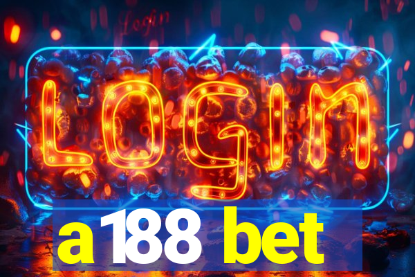 a188 bet